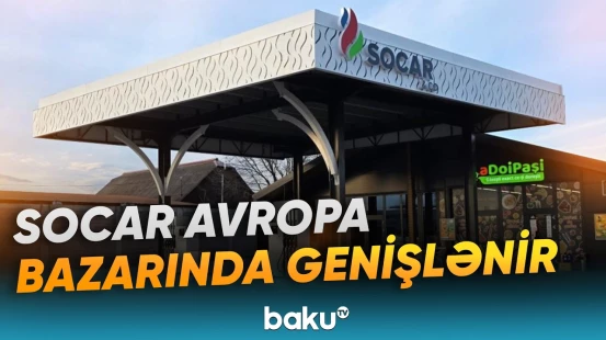 Rumıniyada SOCAR-ın daha iki yeni yanacaqdoldurma məntəqəsi istifadəyə verilib - Baku TV