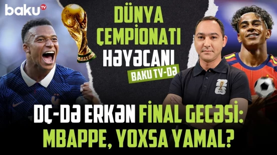 Bir səhv hər şeyi bitirəcək: Fransa-İspaniya duelində gözlər ulduzların üzərində