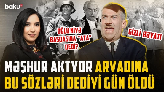 Hamı mimikalarına gülür, həyatı isə kədərlidir | Ayaqqabı təmizləyən Lui de Fünes necə ulduz oldu?
