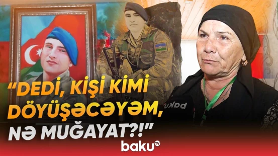 “Deyirdi ki, Vətən olmasa, sən nəyə lazımsan?!” | 21 yaşlı gəncin qəhrəmanlıq hekayəsi - Baku TV