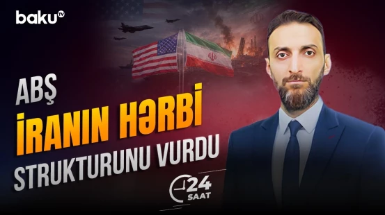 ABŞ və İran arasında hərbi gərginlik yeni və təhlükəli mərhələyə qədəm qoyub - 24 SAAT