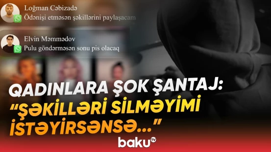 Ağlasığmaz plan | Qadınların fotolarını təhqiramiz görüntüyə çevirənlər ifşa edildi - Baku TV