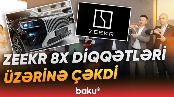 Özünəməxsus dizayn, yeni texnoloji imkanlar və yüksək performans bir arada – ZEEKR 8X - Baku TV