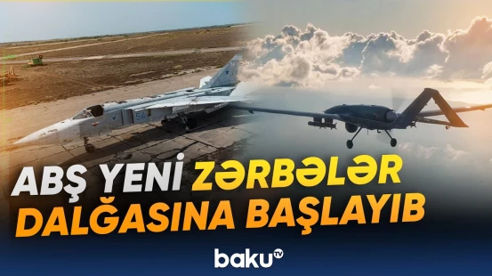 ABŞ İranın hərbi infrastrukturuna qarşı yeni zərbələr dalğasına başladığını elan edib - Baku TV