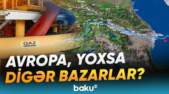 Azərbaycanın qaz ixracını artırmaq imkanları | Hansı fürsətlər var? - Baku TV
