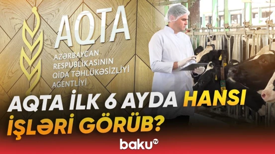 AQTA-da 2026-cı ilin ilk 6 ayının yekunlarına dair mətbuat konfransı keçirilib - Baku TV