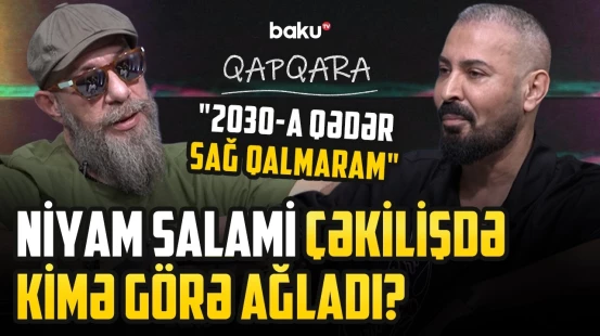 “Dedi ki, səni “türk” sözündən qurtaracağam” - Niyam Salami: “Musiqini haram edən ritmdir” - QAPQARA