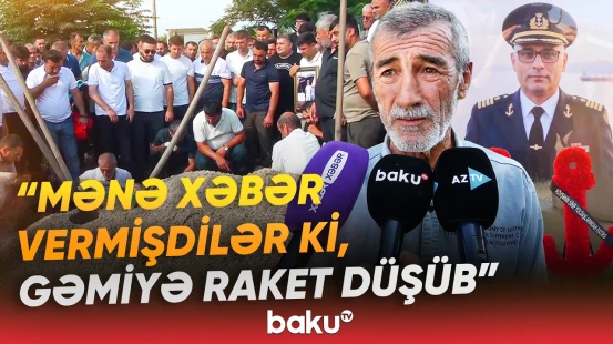 "Qisməti bura qədər imiş" | Doğma qəsəbədə gəmi kapitanı üçün son vida mərasimi keçirilib - Baku TV