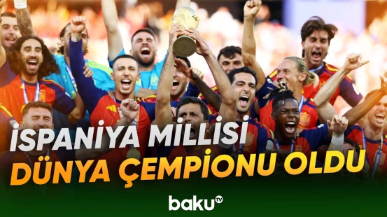 İspaniya finalda vurduğu yeganə qolla dünya çempionu adını qazandı - Baku TV