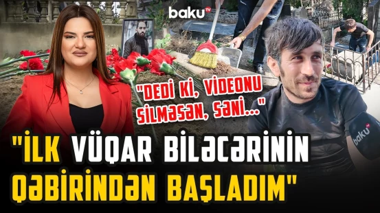 “Ölü yiyəsi dedi ki...” - Hansı məşhurun məzarında gördükləri Rövşəni şoka saldı? - ARZUNUN VAXTI