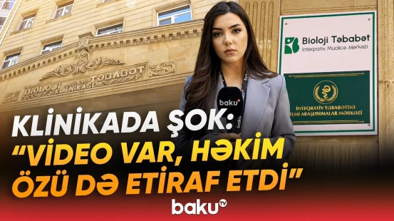 "Öldürəsi deyiləm ki..." | Xəstənin ailəsi etiraza qalxdı, klinika nə cavab verdi? - Baku TV