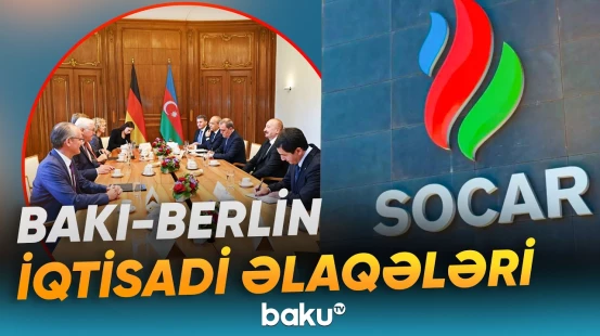Azərbaycanın Almaniyaya ixracının əsas hissəsini xam neft təşkil edir - Baku TV