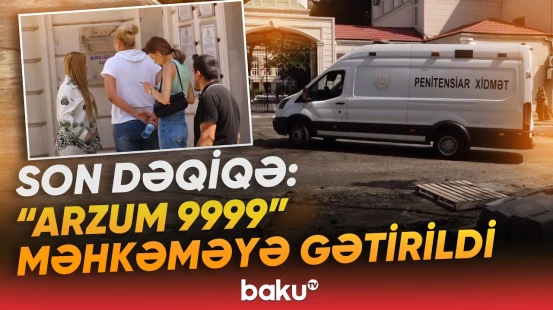 Anbaan video: Tiktoker “Arzum 9999” məhkəməyə belə gətirildi - Baku TV