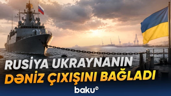 Ukrayna Rusiyanın dəhlizi bağlamasını BMT gündəminə çıxarmağı tələb etdi - Baku TV
