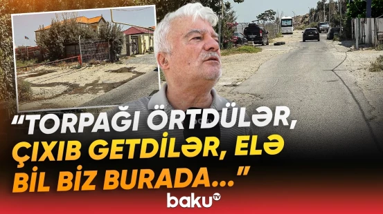 "O araya girin, eləcə palçıqdır" | Həll edilməyən problem sakinləri özündən çıxardı - Baku TV