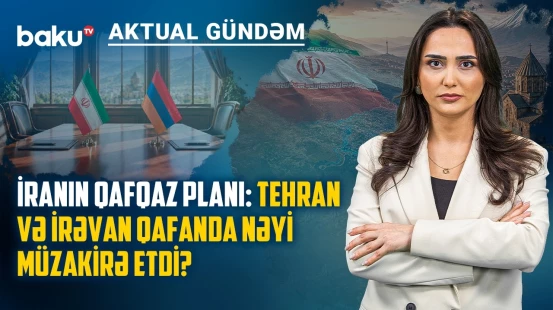 ABŞ-nin İrana təzyiqi artır: Tehran Ermənistanla koordinasiyanı niyə gücləndirir? - AKTUAL GÜNDƏM
