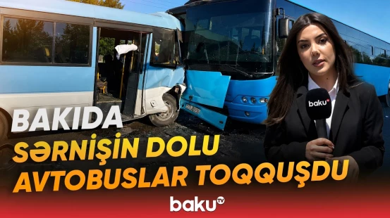 Son dəqiqə | Bakıda baş verən dəhşətli avtobus qəzası barədə detallar - Baku TV