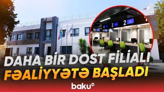 İmişlidə yeni açılan DOST filialı yerli sakinlərə operativ xidmət təmin edəcək - Baku TV