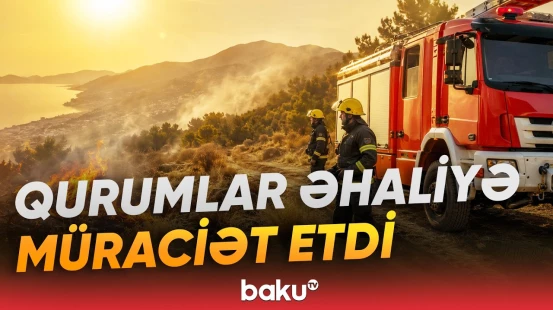 ETSN və FHN vətəndaşları məsuliyyətli davranmağa cağırıb - Baku TV
