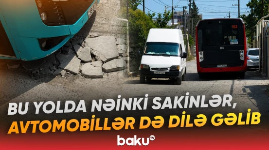 Yayda toz, qışda palçıq | Cantəpə yolları sakinləri təngə gətirib - Baku TV