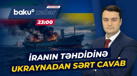 İranın təhdidləri tamamilə əsassızdır | Ukrayna XİN - Baku TV CANLI