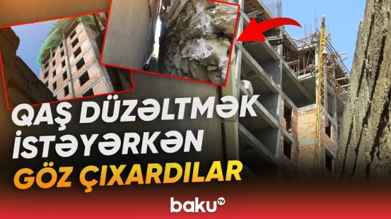 Tikinti şirkəti Xırdalan sakinini təhlükə ilə üz-üzə qoydu - Baku TV