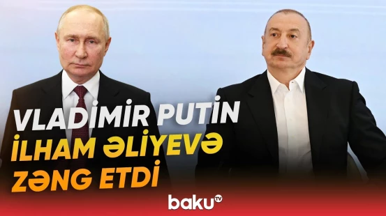Moskvadan Bakıya vacib zəng | Azərbaycan və Rusiya liderləri nələri müzakirə etdi? - Baku TV
