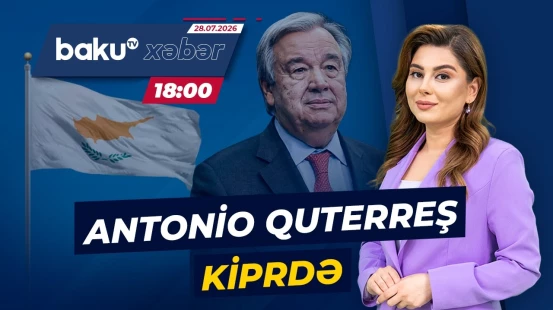 BMT-nin Baş katibinin adaya səfəri nə ilə yadda qalacaq? - Baku TV CANLI