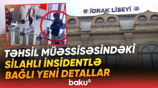 Müəllimi güllələməkdə təqsirləndirilən şagirddən baş verənlərlə bağlı açıqlama - Baku TV