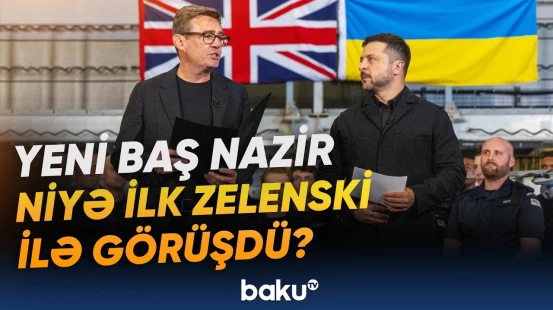 Londonun Kiyevlə ilk təmasının arxasında hansı hərbi və siyasi hesab dayanır? - Baku TV