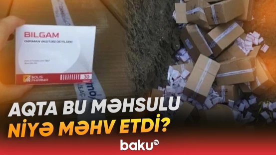 "Bilgam" tabletləri ilə bağlı yoxlama zamanı hansı nəticələr əldə edildi? - Baku TV