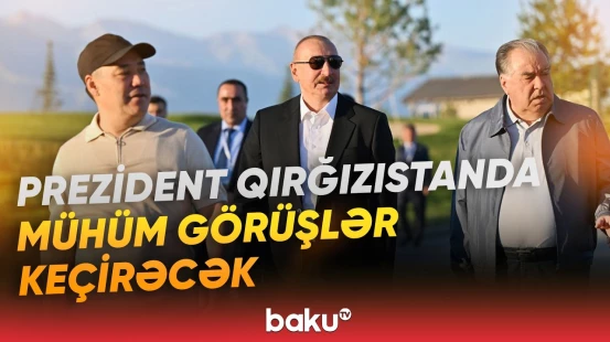 Prezidentin bir sıra yüksək səviyyəli görüşləri gözlənilir | "Haber Global"dan süjet - Baku TV