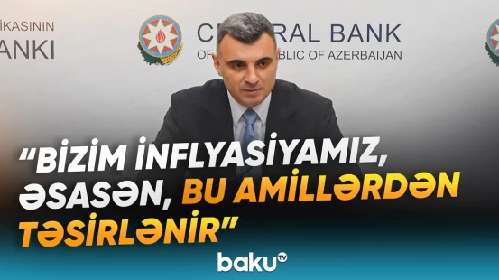 "2028-ci ilin ortalarına..." | Mərkəzi Bankın sədri inflyasiya proqnozlarından danışdı - Baku TV