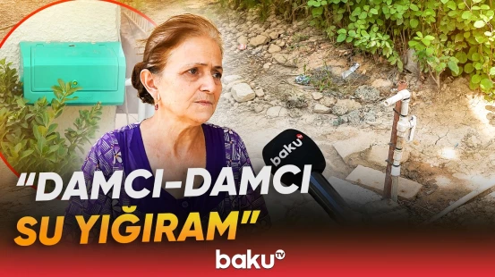 Lökbatan sakinləri su probleminin illərdir həll olunmamasından narazılıq edir - Baku TV