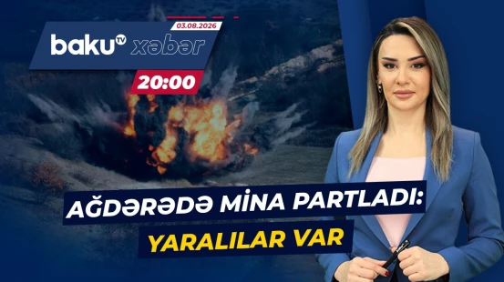 Ağdərədə mina partlayışında xəsarətalanların vəziyyəti açıqlandı - ANA XƏBƏR
