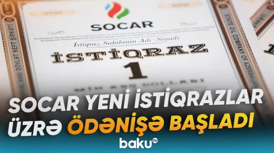 SOCAR-ın istiqraz proqramı | Sonuncu kupon ödənişinin tarixi açıqlandı - Baku TV