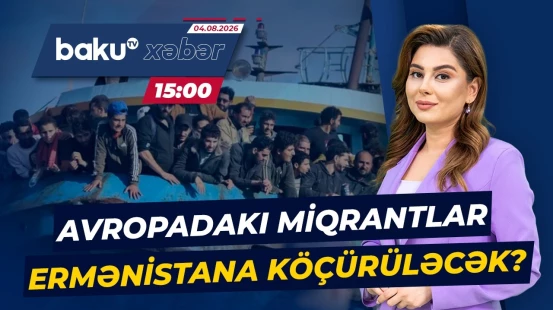 Aİ-nin miqrant planı barədə bu xəbər Ermənistan gündəmini silkələdi - Baku TV CANLI