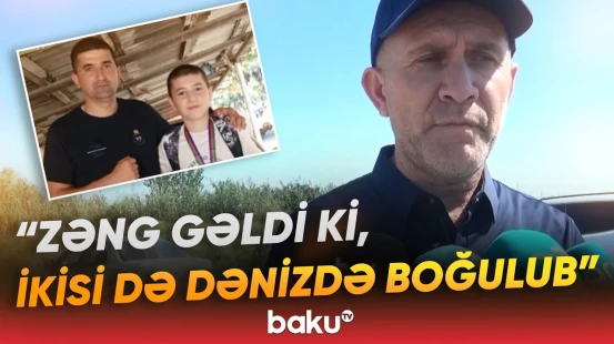 “Yetim böyümüşdülər” | Əmisi ilə birlikdə Xəzərdə boğulan yeniyetmənin qohumları danışdı - Baku TV