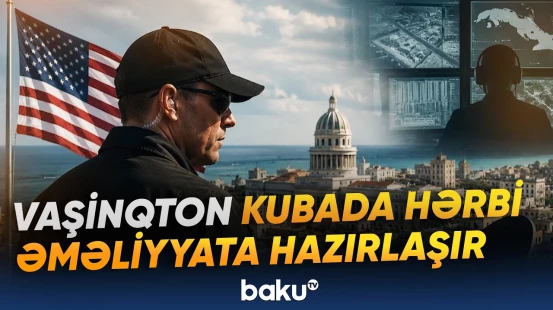 Kubada mümkün hərbi əməliyyat planı | Vaşinqton nəyə hazırlaşır? - Baku TV
