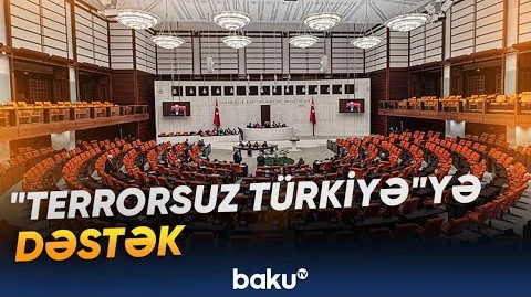 TBMM-də təşəbbüsün növbəti mərhələsinə start verən sənəd qəbul edilib - Baku TV