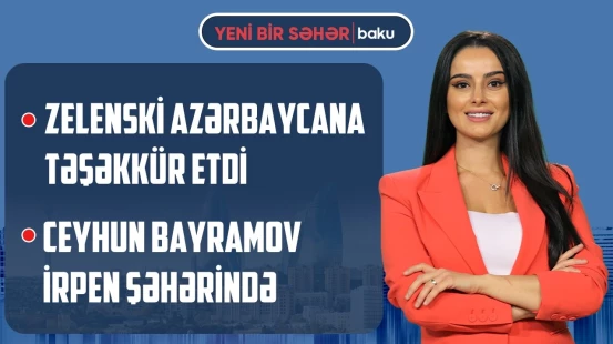 Hörmüz məsələsi gündəmdən düşmür | Trampdan açıqlama | Qəzzada yeni həyat - YENİ BİR SƏHƏR