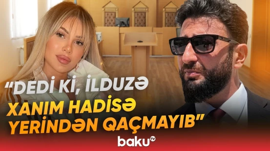 "Arzum"un vəkilindən məhkəmənin detalları ilə bağlı açıqlama - Baku TV