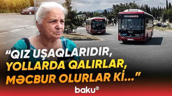"Camaat nə qədər taksiyə pul versin?!" - Əhali narazıdır | "6-dan sonra avtobus tapılmır" - Baku TV