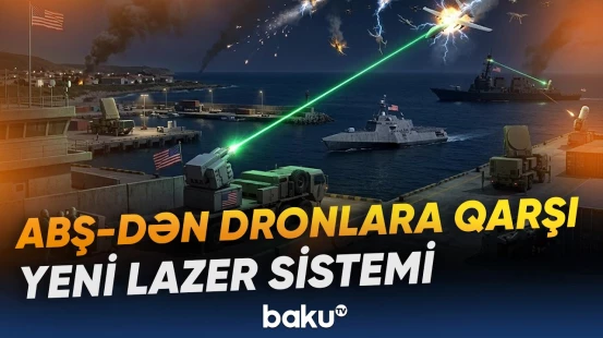 Pentaqon dronlarla mübarizədə lazer sistemlərindən istifadəni genişləndirməyə hazırlaşır - Baku TV