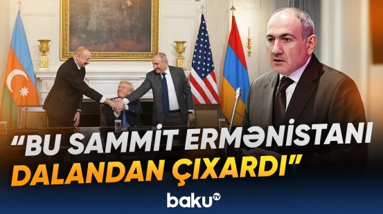 Paşinyan Vaşinqton sammitinin ildömündə diqqətçəkən açıqlamalar verdi - Baku TV