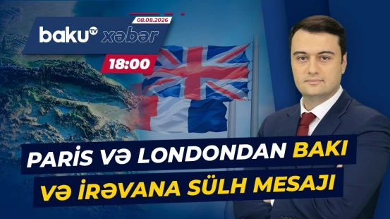 Fransa və Böyük Britaniya Azərbaycan-Ermənistan sülh prosesinə dəstəyini təsdiqlədi - Baku TV CANLI