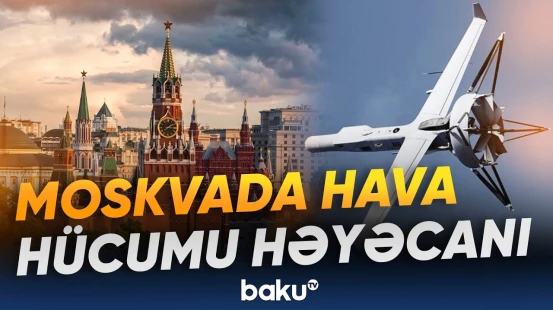 Moskvaya yeni PUA hücumu | Hava hücumundan müdafiə qüvvələri hərəkətə keçdi - Baku TV