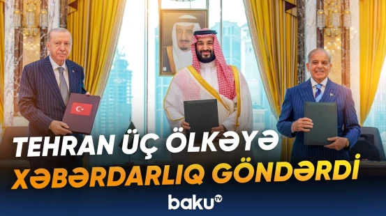 Türkiyə, Səudiyyə Ərəbistanı və Pakistan saziş imzaladı - Baku TV