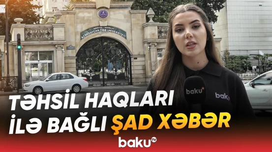 Hansı ixtisaslarda təhsil haqqı azaldıldı? | Abituriyentlərin nəzərinə - Baku TV