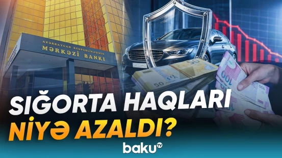 İcbari sığorta bazarında nə baş verir? - Ödənilən haqlarda azalmanın əsl səbəbi... - Baku TV